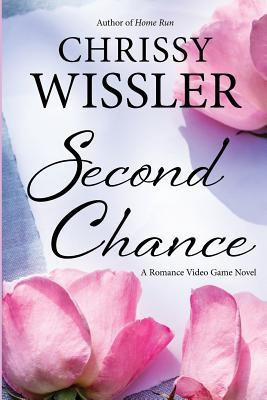 Second Chance(English, Paperback, Wissler Chrissy)
