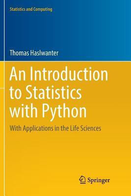 An Introduction to Statistics with Python(English, Paperback, Haslwanter Thomas)