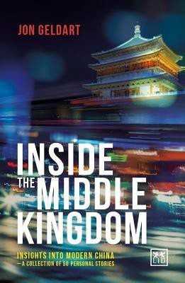 Inside the Middle Kingdom(English, Paperback, Geldart Jon)