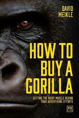 How to Buy a Gorilla(English, Paperback, Meikle David)