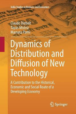 Dynamics of Distribution and Diffusion of New Technology(English, Paperback, Diebolt Claude)