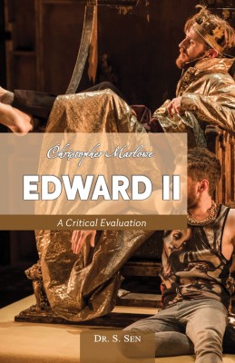 Christopher Marlowe : Edward the Second(English, Paperback, Dr. S. Sen)