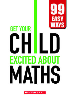 99 Easy Ways - Get Your Child Excited About Maths  - 99 Easy Ways(English, Hardcover, Baveja Sunita)