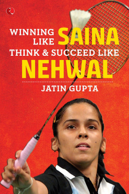 Winning Like Saina(English, Paperback, Gupta Jatin)