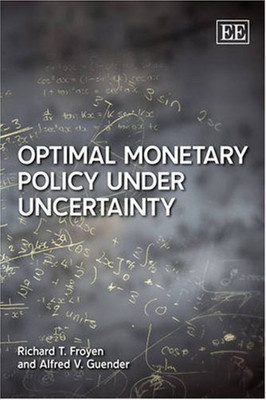 Optimal Monetary Policy under Uncertainty(English, Hardcover, Froyen Richard T.)