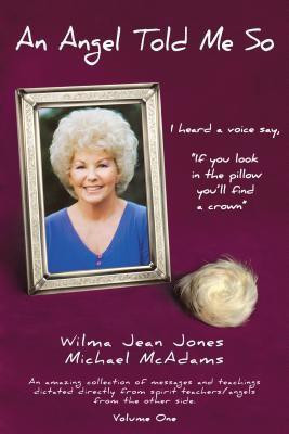 An Angel Told Me So(English, Paperback, Jones Wilma Jean)