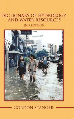 Dictionary of Hydrology and Water Resources(English, Hardcover, Stanger Gordon)