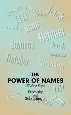 The Power of Names(English, Paperback, Stilovsky)