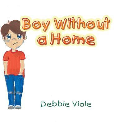 Boy Without a Home(English, Hardcover, Viale Debbie)