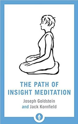 The Path of Insight Meditation(English, Paperback, JACK KORNFIELD)