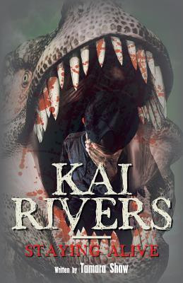 Kai Rivers-Staying Alive(English, Paperback, Shaw Tamara)