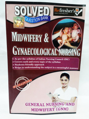 Gnm Solved Paper Question Bank-Midwifery & Gynecological Nursing (English)(Paperback, VICE PRINCIPAL), SILPA ALEXENDER (MSC NURSING, LECTURER ), AKANKSHA MASSEY (MSC NURSING)