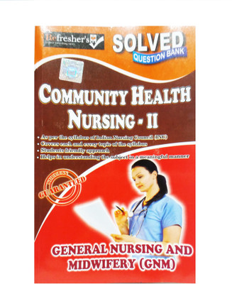 Gnm Solved Paper Question Bank-Community Health Nursing 2 (English)(Paperback, ASS. PROF. CHOITHRAM COLLEGE OF NURSING M.P), SHEETAL SAXENA (MSC NURSING)