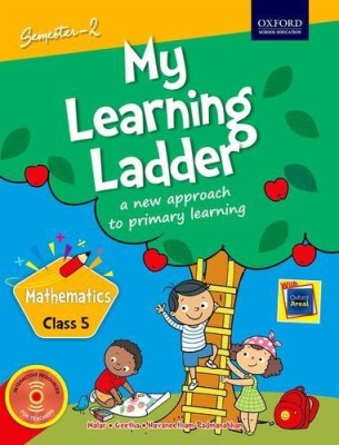 My Learning Ladder Mathematics Class 5 Semester 2: A New Approach to Primary Learning(English, Paperback, Navaneetham Padmanabhan)