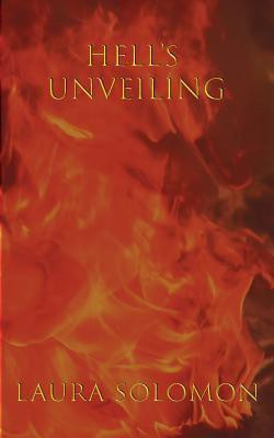 Hell's Unveiling(English, Paperback, Solomon Laura)