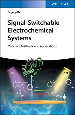Signal-Switchable Electrochemical Systems(English, Hardcover, Katz Evgeny)
