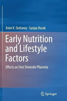 Early Nutrition and Lifestyle Factors(English, Paperback, Duttaroy Asim K.)