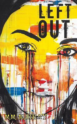 Left Out(English, Paperback, Murray M M)