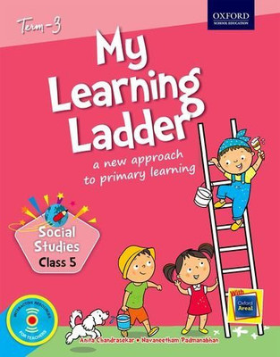 My Learning Ladder Social Science Class 5 Term 3: A New Approach to Primary Learning(English, Paperback, Navaneetham Padmanabhan)