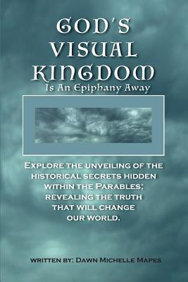 God's Visual Kingdom(English, Paperback, Mapes Dawn Michelle)