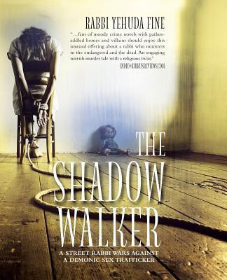 The Shadow Walker(English, Paperback, Fine Rabbi Yehuda)