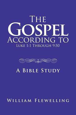 The Gospel According to Luke 1(English, Paperback, Flewelling William)