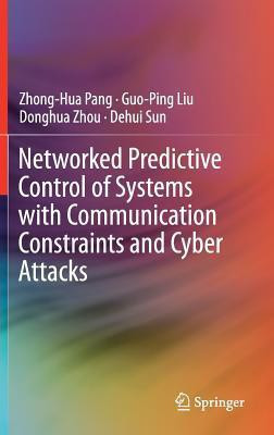 Networked Predictive Control of Systems with Communication Constraints and Cyber Attacks(English, Hardcover, Pang Zhong-Hua)