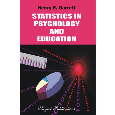 Statistics in Psychology and Education Sixth Edition(English, Paperback, Henry E. Garrett)