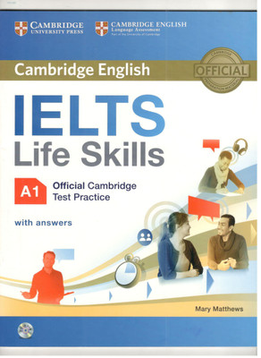 IELTS Life Skills A1 Official Cambridge Test Practice with answers and CD-ROM(English, Paperback, Mary Matthews)