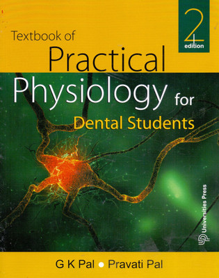 Textbook of Practical Physiology for Dental Students(English, Paperback, Pravati Pal G. K . Pal)
