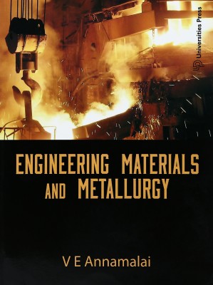 Engineering Materials & Metallurgy(English, Paperback, Annamalai V. E.)