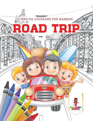 Road Trip(Italian, Paperback, Coloring Bandit)