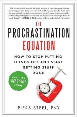 The Procrastination Equation(English, Paperback / softback, Steel Piers PhD)