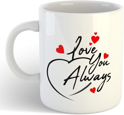 Love You Always Cute Design CoffeeMug To Gift To Anyone Special You Love- 11oz Mug05 Ceramic Coffee Mug(330 ml)