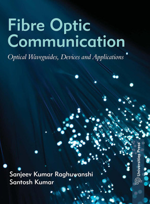 Fibre Optic Communication:(English, Paperback, Sanjeev Kumar Raghuwanshi Santosh Kumar)