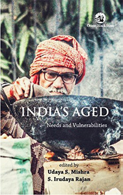 India's Aged: Needs and Vulnerabilities(English, Paperback, unknown)