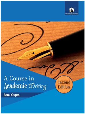 A Course in Academic Writing(English, Paperback, Gupta Renu)