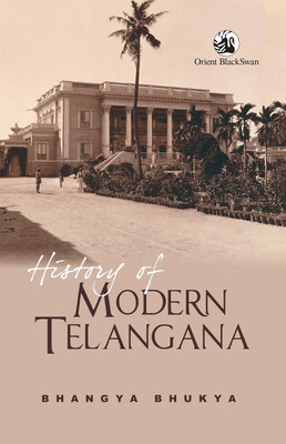 History of Modern Telangana(English, Paperback, Bhangya Bhukya)