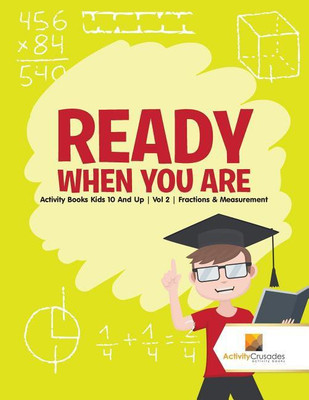 Ready When You Are(English, Paperback, Activity Crusades)