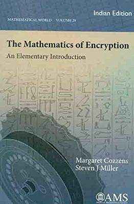 The Mathematics of Encryption(English, Paperback, Steven J. Miller, Margaret Cozzens)