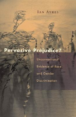 Pervasive Prejudice?(English, Paperback, Ayres Ian)