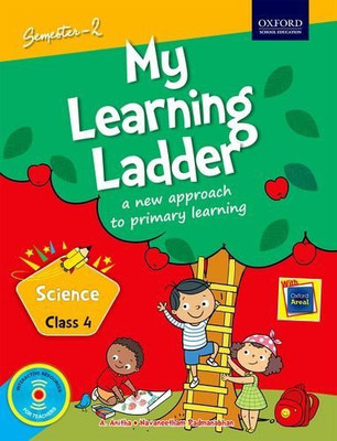 My Learning Ladder Science Class 4 Semester 2: A New Approach to Primary Learning(English, Paperback, Navaneetham Padmanabhan)