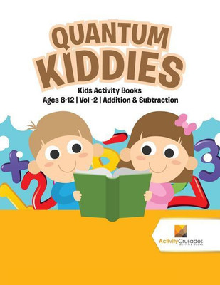 Quantum Kiddies(English, Paperback, Activity Crusades)