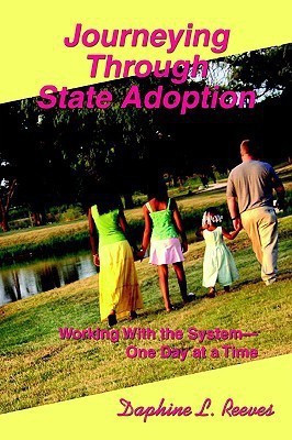 Journeying Through State Adoption(English, Paperback, Reeves Daphine L)