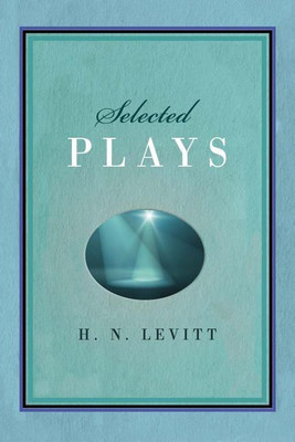 Selected Plays(English, Paperback, Levitt H N)
