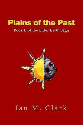 Plains of the Past(English, Paperback, Clark Ian M)