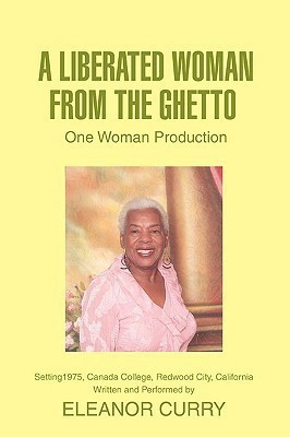 A Liberated Woman from the Ghetto(English, Paperback, Curry Eleanor)