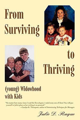 From Surviving to Thriving (young) Widowhood with Kids(English, Paperback, Raque Julie D)