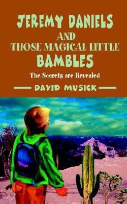 Jeremy Daniels and Those Magical Little Bambles(English, Paperback, Musick David)