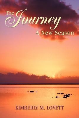 The Journey--A New Season(English, Paperback, Lovett Kimberly M)